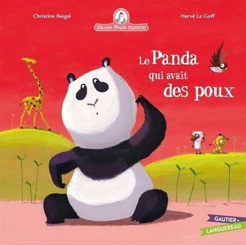 Mamie Poule Raconte Tome 13 - Le Panda Qui Avait Des Poux