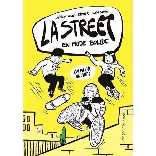 La Street Tome 1 - En Mode Bolide