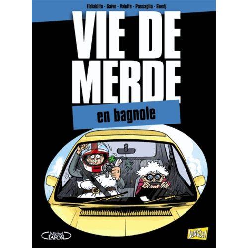 Vie De Merde Tome 8 - En Bagnole