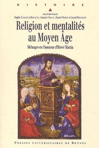 Religion Et Mentalités Au Moyen Age - Mélanges En L'honneur D'hervé Martin