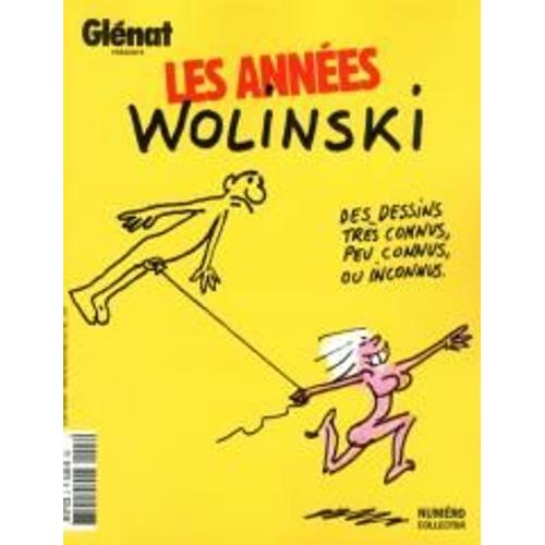 Glenat Presente : 68 Les Années Cabu 3 Les Annees Wolinski