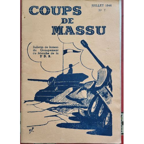 Coups De Massu Bulletin De Liaison Du Groupement De Marche De La 2é D.B. No 7 Juillet 1946