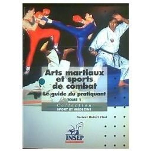 Arts Martiaux Et Sports De Combats - Tome 1