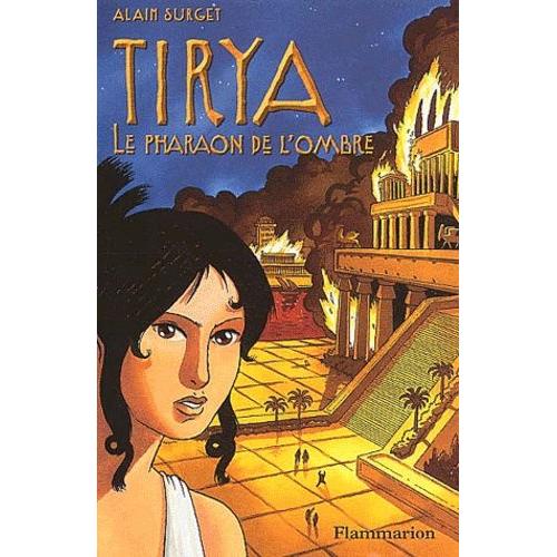 Tirya Tome 2 - Le Pharaon De L'ombre