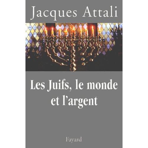 Les Juifs, Le Monde Et L'argent - Histoire Economique Du Peuple Juif