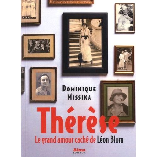 Thérèse, Le Grand Amour Caché De Léon Blum