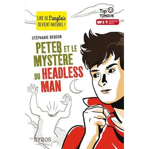 Peter Et Le Mystère Du Headless Man