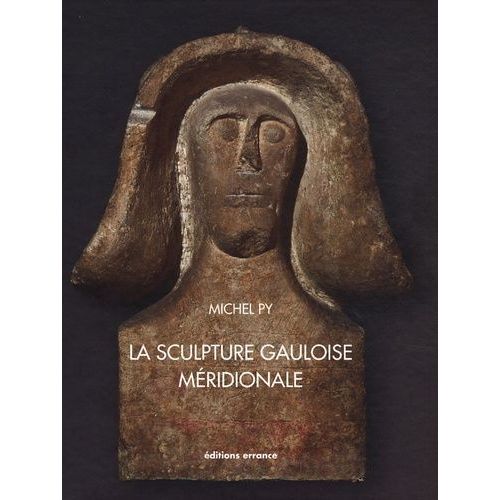 La Sculpture Gauloise Méridionale