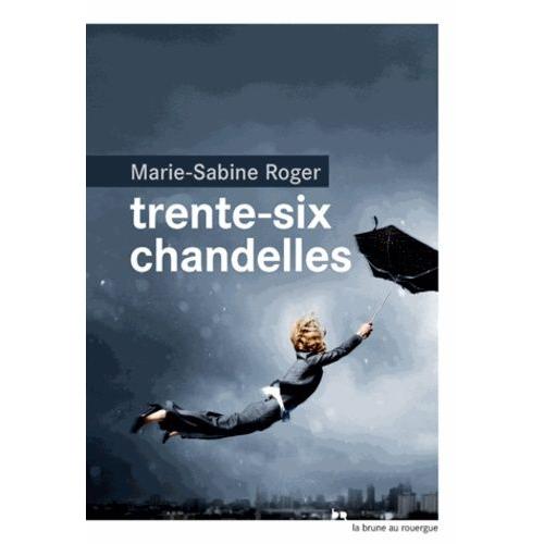 Trente-Six Chandelles