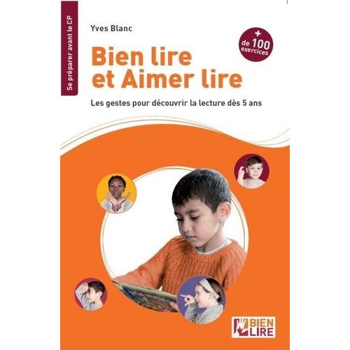 Bien Lire Et Aimer Lire - Les Gestes Pour Découvrir La Lecture Dès 5 Ans