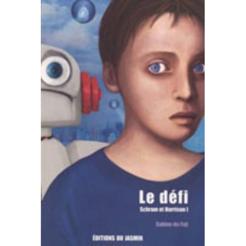 Schram Et Harrison Tome 1 - Le Défi