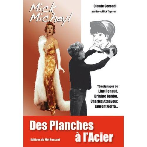 Mick Micheyl, Des Planches À L'acier
