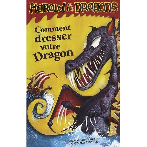 Harold Et Les Dragons Tome 1 - Comment Dresser Votre Dragon - Tome 1
