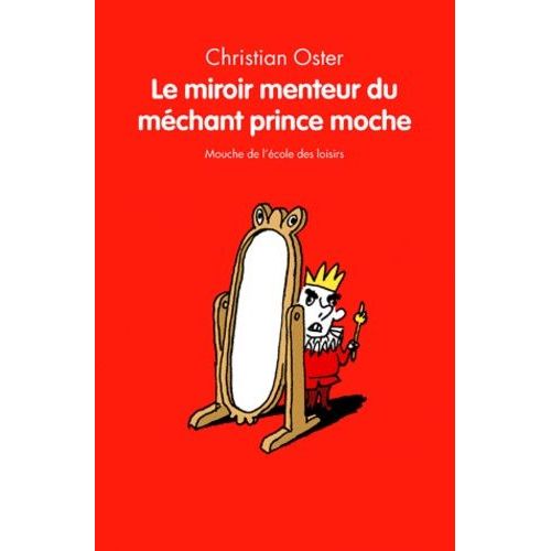 Le Miroir Menteur Du Méchant Prince Moche