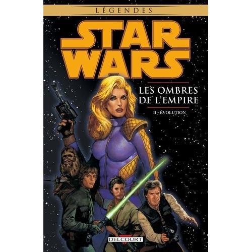 Star Wars : Les Ombres De L'empire Tome 2 - Evolution