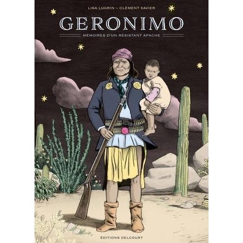 Géronimo - Mémoires D'un Résistant Apache