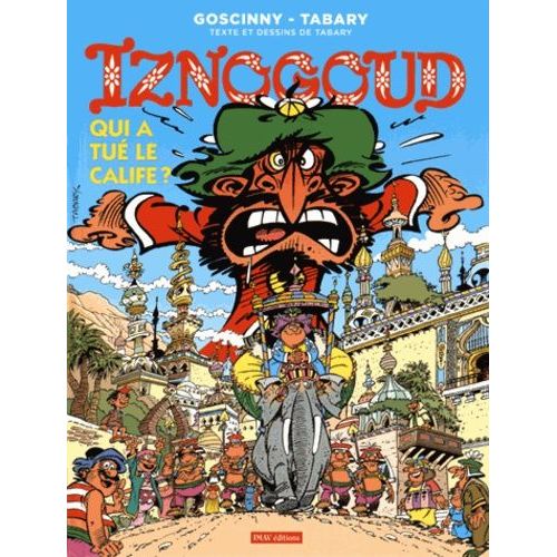 Iznogoud Tome 25 - Qui A Tué Le Calife ?