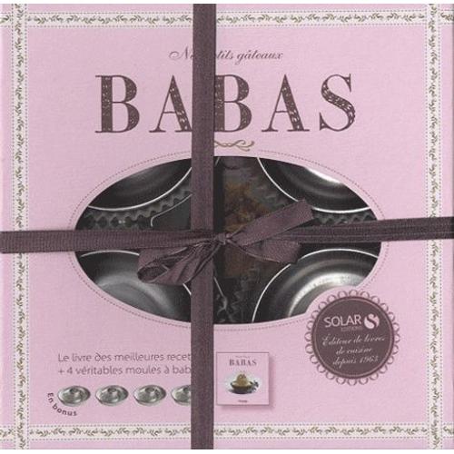 Nos Petits Gâteaux Babas - Le Livre Des Meilleures Recettes + 4 Moules À Babas