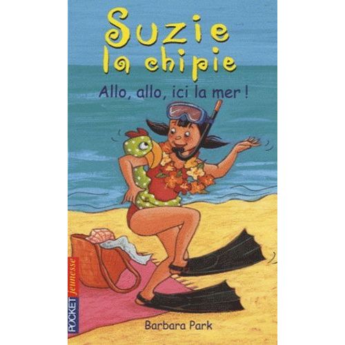 Suzie La Chipie Tome 25 - Allo, Allo, Ici La Mer !