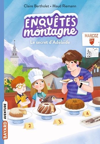 Enquêtes À La Montagne Tome 8 - Le Secret D'adélaïde