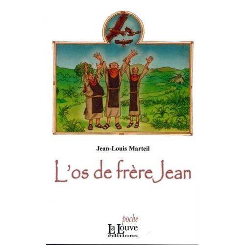 L'os De Frère Jean