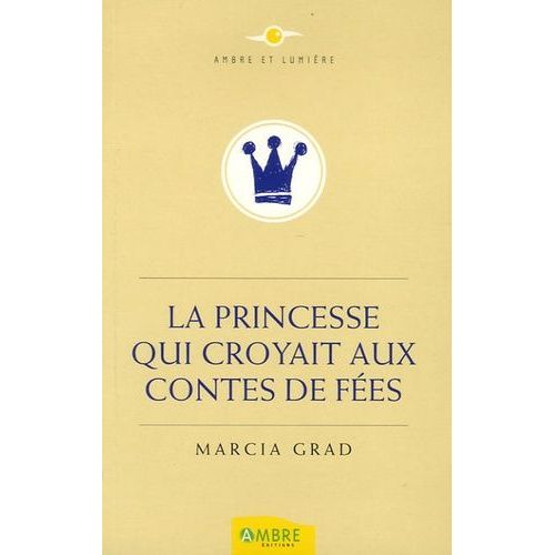 La Princesse Qui Croyait Aux Contes De Fées