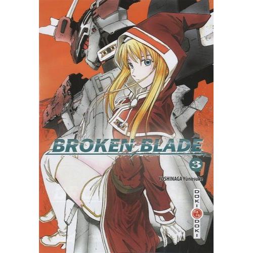 Broken Blade - Tome 3