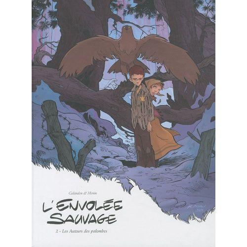 L'envolée Sauvage Tome 2 - Les Autours Des Palombes - Edition De Luxe