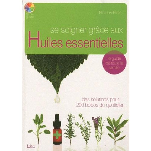 Se Soigner Grâce Aux Huiles Essentielles