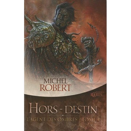 L'agent Des Ombres Tome 4 - Hors-Destin