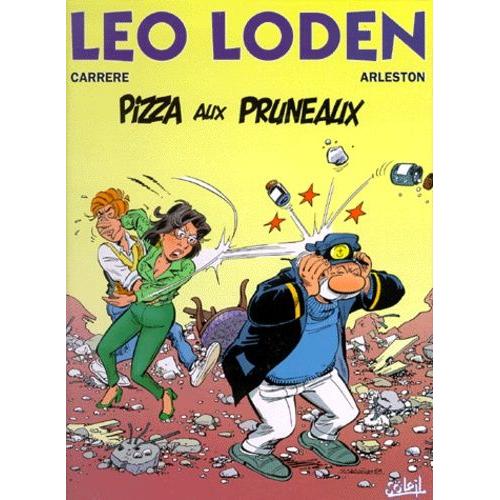 Léo Loden Tome 6 - Pizza Aux Pruneaux