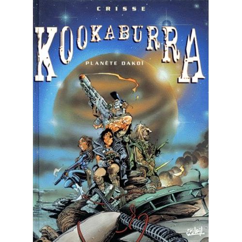 Kookaburra Tome 1 - Planète Dakoi