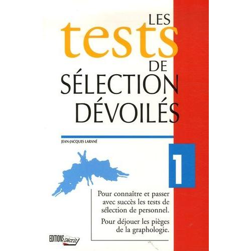 Les Tests De Sélection Dévoilés