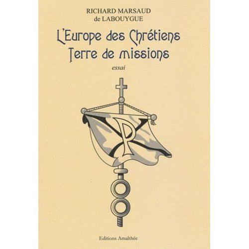 L'europe Des Chrétiens Terre De Missions