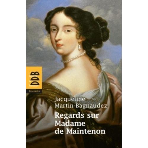 Regards Sur Madame De Maintenon