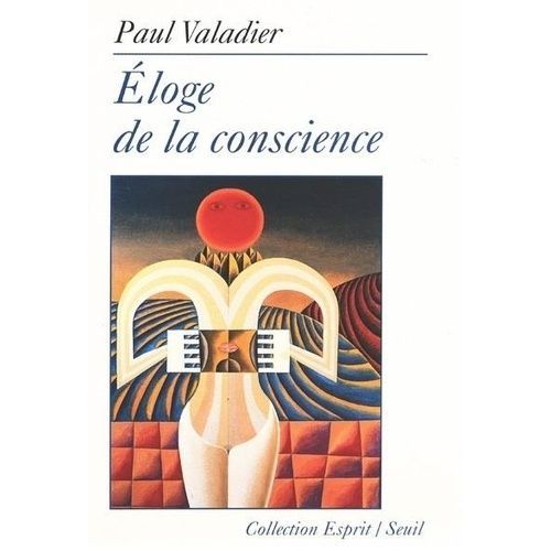Éloge De La Conscience