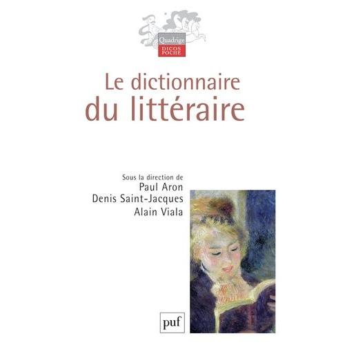 Le Dictionnaire Du Littéraire