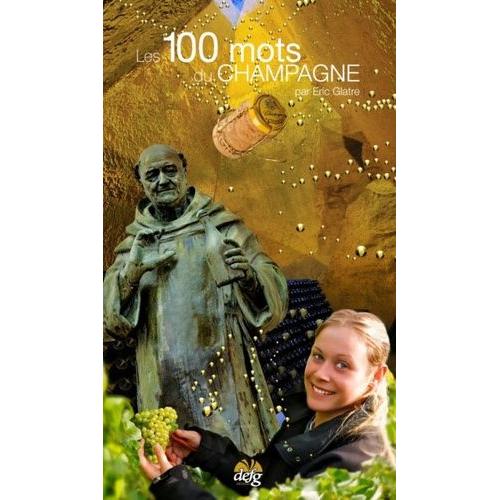 Les 100 Mots Du Champagne