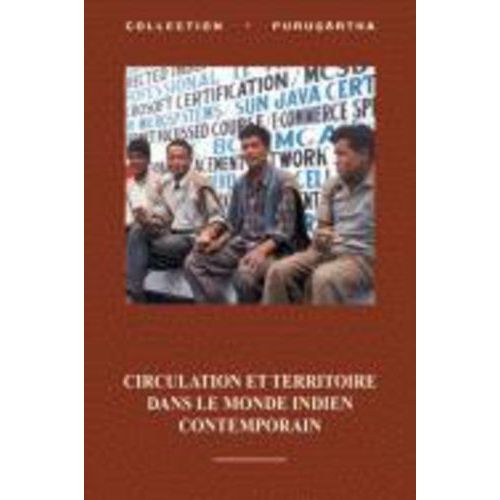 Circulation Et Territoire Dans Le Monde Indien Contemporain