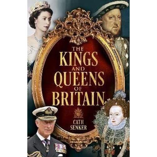 The Kings And Queens Of Britain