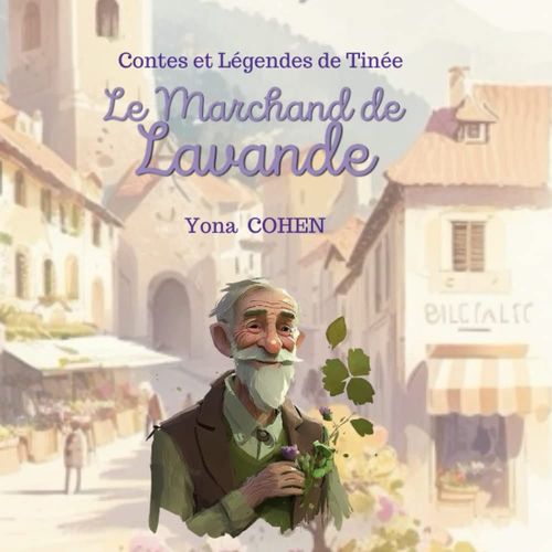 Le Marchand De Lavande (French Edition)