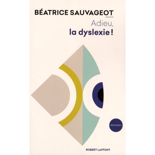 Adieu, La Dyslexie !