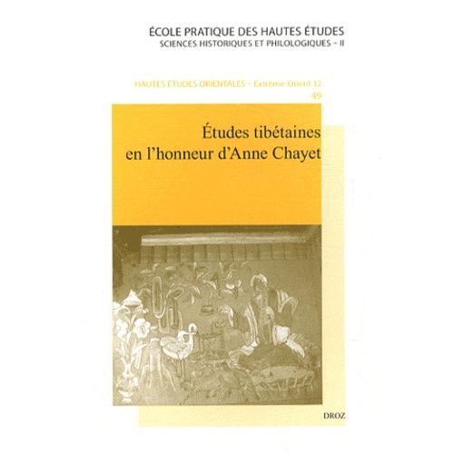 Etudes Tibétaines En L'honneur D'anne Chayet
