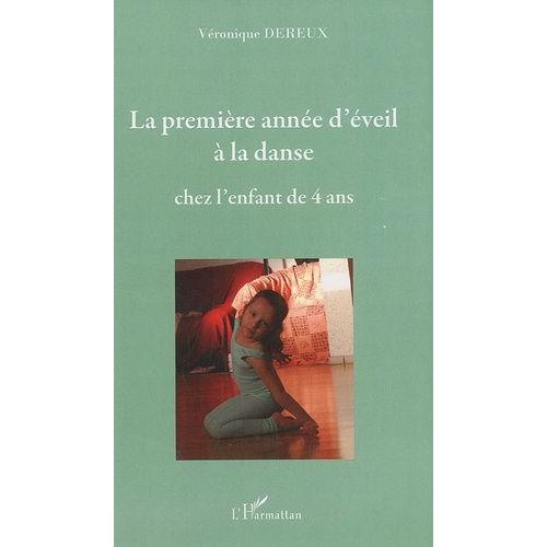 La Premiere Année D'éveil À La Danse - Chez L'enfant De 4 Ans