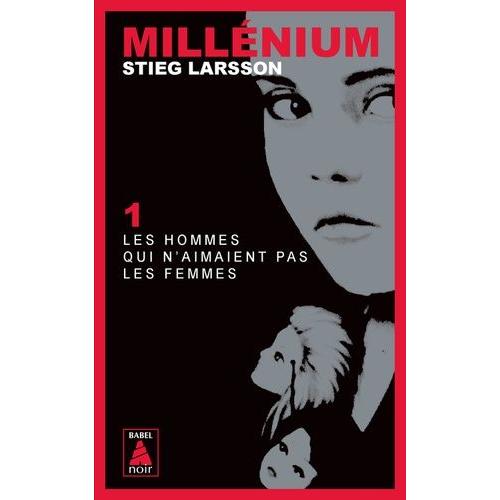 Millénium Tome 1 - Les Hommes Qui N'aimaient Pas Les Femmes