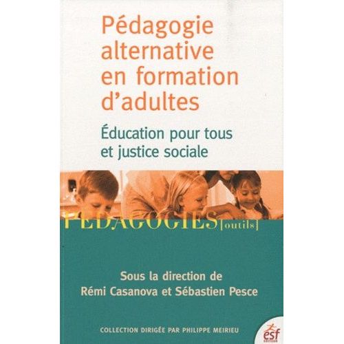 Pédagogie Alternative En Formation D'adultes - Education Pour Tous Et Justice Sociale
