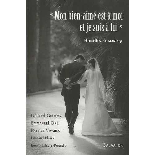 Mon Bien-Aimé Est À Moi Et Je Suis À Lui - Homélies De Mariage