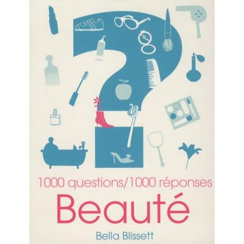 Beauté - 1000 Questions / 1000 Réponses