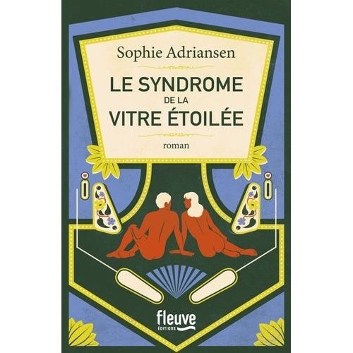 Le Syndrome De La Vitre Étoilée
