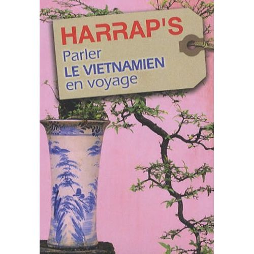 Parler Le Vietnamien En Voyage